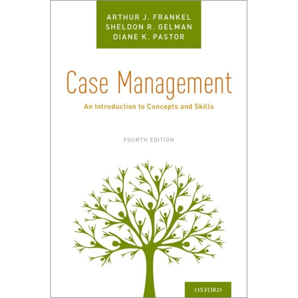 Case Management: An Introduction to Concepts and Skills -- Frankel